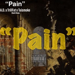 Artist Dayne X Trill Fat feat. Taismoke - Pain