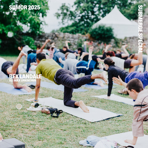 sumor 2025 | submerge | bex landale & max unknown