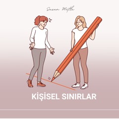 KİŞİSEL SINIRLARIN ÖNEMİ