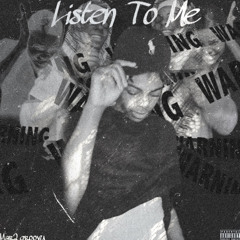 Listen to Me