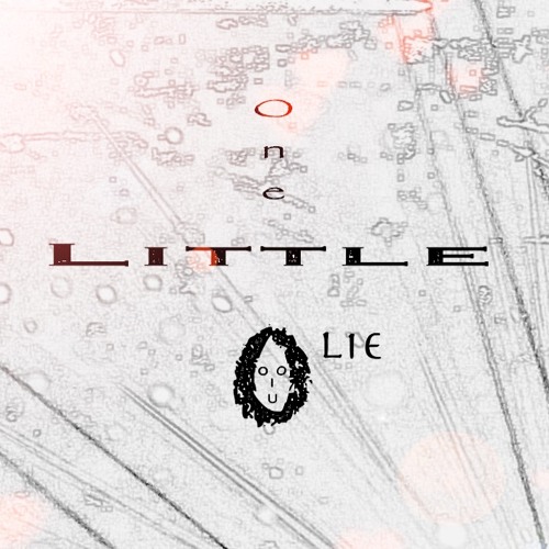 One Little Lie