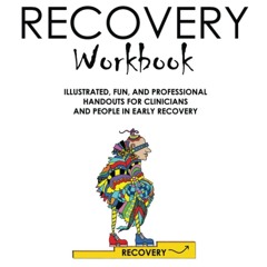 $PDF$/READ The Outside-the-Box Recovery Workbook: Illustrated, Fun, and Professional