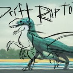 Drift Raptor Main Theme