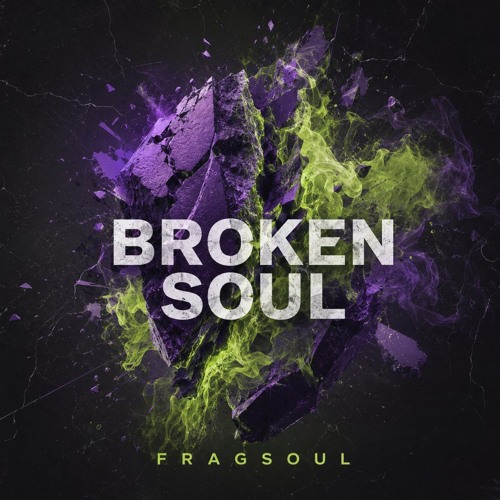 Stream BROKEN SOUL - [FREE DL] by FRAGSOUL | Listen online for
