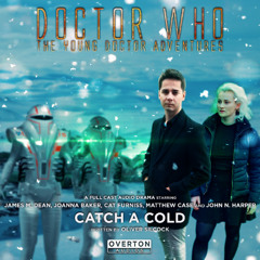 Doctor Who: The Young Doctor Adventures | Volume 2 | Episode 2: Catch A Cold