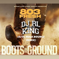 BOOTS ON THE GROUND (DJ RL NOLA BOUNCE REMIX) (DIRTY)