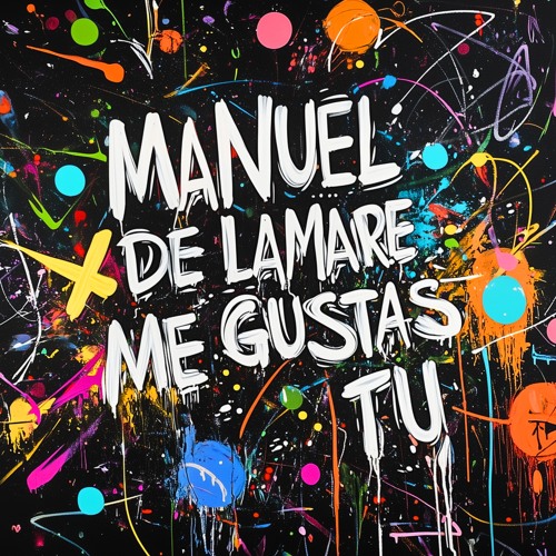 Manuel De La Mare - Me Gustas Tu