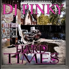 Dj Pinky - Hard Time