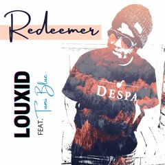 Redeemer (feat. Tumi Blue)