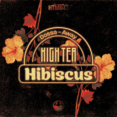 Dossa - Away [High Tea Music]