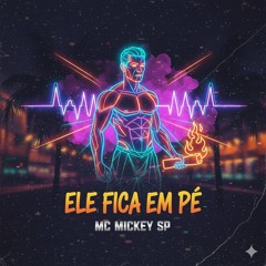 Ele Fica Em Pé.mp3