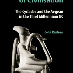[FREE] KINDLE 📄 The Emergence of Civilisation: The Cyclades and the Aegean in the Th