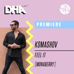 Premiere: Komashov - Feel It [Monaberry]
