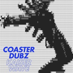 Coaster - Kaiser Wave (FREE DOWNLOAD)