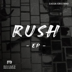 Cassa Cristano - Rush [Revised Records]