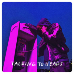 Talking to Heads