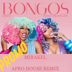 Cardi B feat. Megan Thee Stallion - Bongos (Mirakel Afro Latin Mix ) (PROMO)