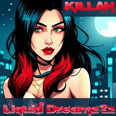 Killah - Liquid DreamzZz (Producer Royal: Round 1)