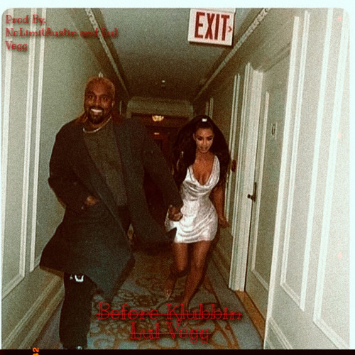 Before Klubbin (prod by NoLimitAustin x Lul Vegg)