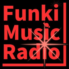 Funki Music Radio Live Show 130 / Mixed by DJ Funki