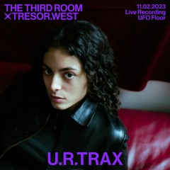 The Third Room X Tresor.West - u.r.trax