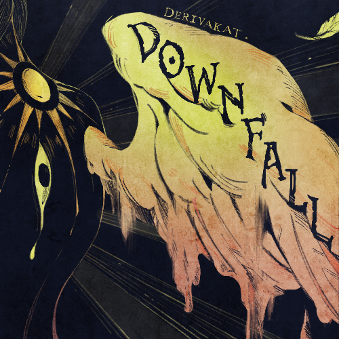 Stream Downfall By Derivakat Listen Online For Free On SoundCloud Stream Downfall By Derivakat Listen Online For Free On SoundCloud