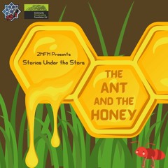 Episode 14: Stories Under the Stars - The Ant and the Honey