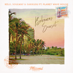 Bahamas Sunset (feat. Planet Wave House)