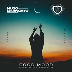 GOOD MOOD // Hugo BRANCATO x LA VOILE BLEUE