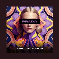 Prada [Jake Taylor Remix]