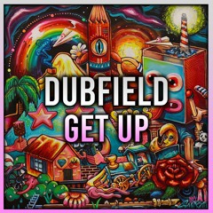 DUBFIELD - GET UP
