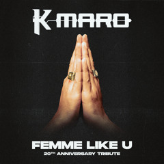 Femme Like U (Tribute 2024 Remix by W.A.N.O)