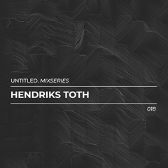 Untitled Mix Series 018 - Hendriks Toth