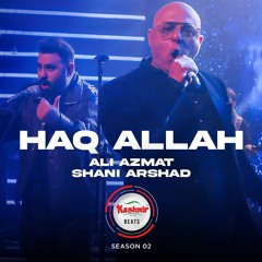 Haq Allah - Ali Azmat & Shani Arshad