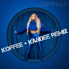 Criminals_Koffee+Kandee Remix_124bpm