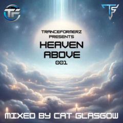Tranceformerz Presents Heaven Above 001