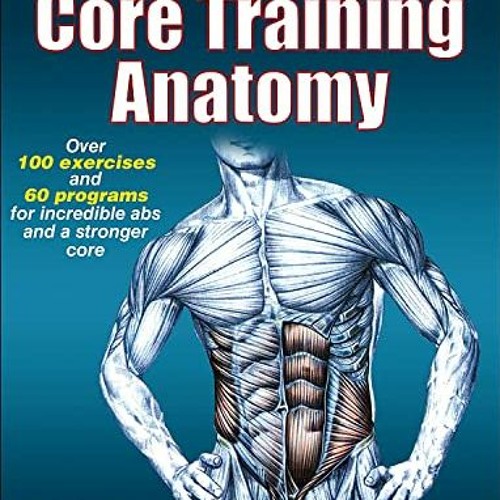 Stream Delavier's Core Training Anatomy Ebook by User 434357896