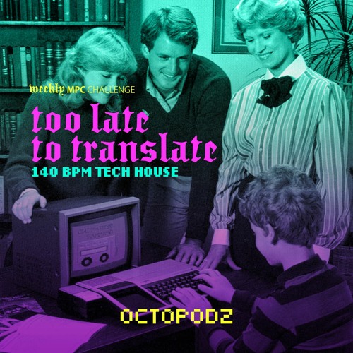 WEEKLY MPC 02 TOO LATE TO TRANSLATE
