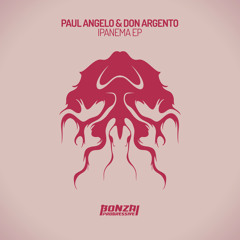 Paul Angelo & Don Argento - Ipanema - Original Mix (Bonzai Progressive)