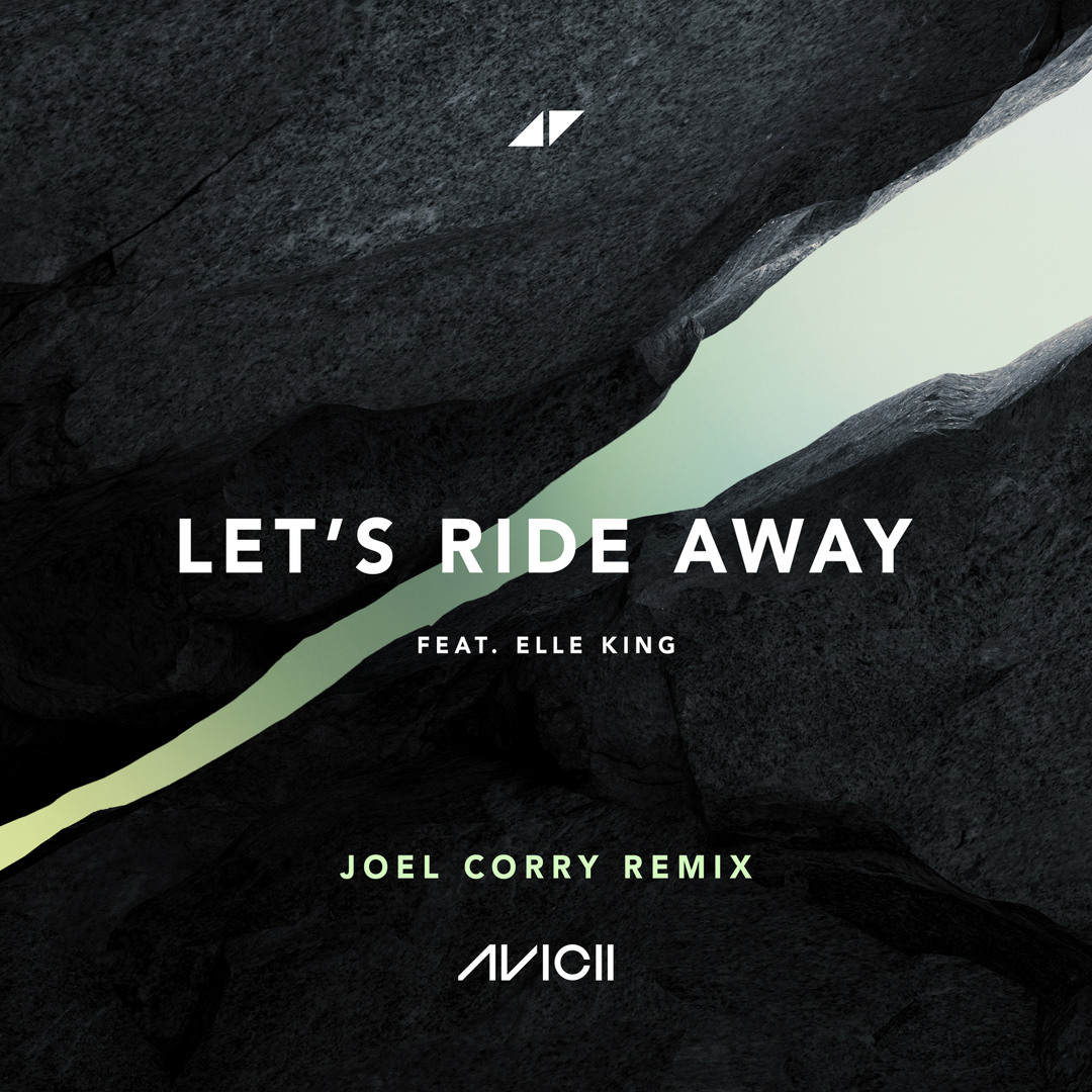 Stream AviciiOfficial | Listen to Let's Ride Away (Joel Corry Remix ...
