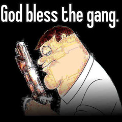 God Bless The Gang