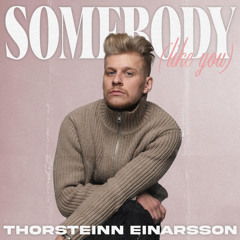 Somebody (Like You)