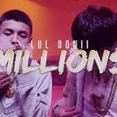 Lul Donii - MILLIONS