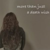 Download Video: more than just a death wish