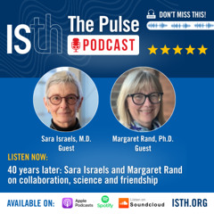 40 years later: Sara Israels and Margaret Rand on collaboration, science and friendship