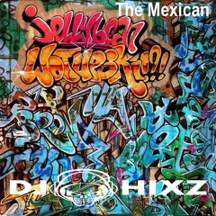 The Mexican (Jelly Bean Bootleg Remix) - Hixz