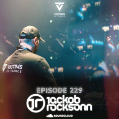 Victims Of Trance 229 @ Jackob Rocksonn