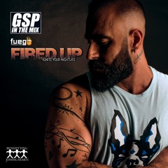 GSP In The Mix: Fired Up Live