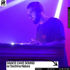 Dance Cave Sound #3. Dic. 2022 w/ Doctrina Natura