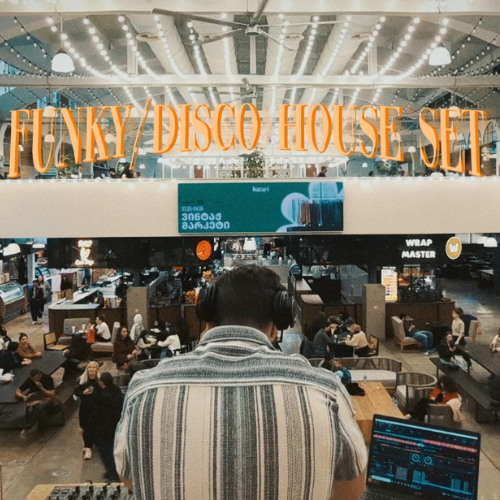 Funky/Disco House set at Bazari Orbeliani / Mixed By EVONLAX